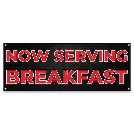 Signmission Now Serving Breakfast Banner Concession Stand Food Truck Single Sided B-30119